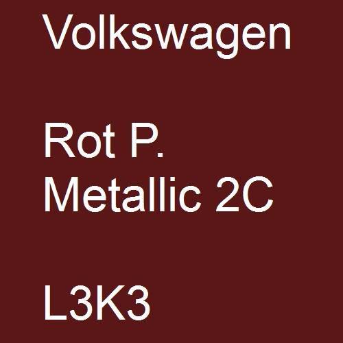 Volkswagen, Rot P. Metallic 2C, L3K3.